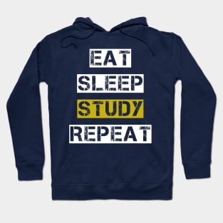 EAT SLEEP STUDY REPEAT Hoodie